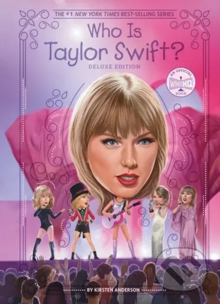 Who Is Taylor Swift? - Kirsten Anderson, Gregory Copeland (ilustrátor)