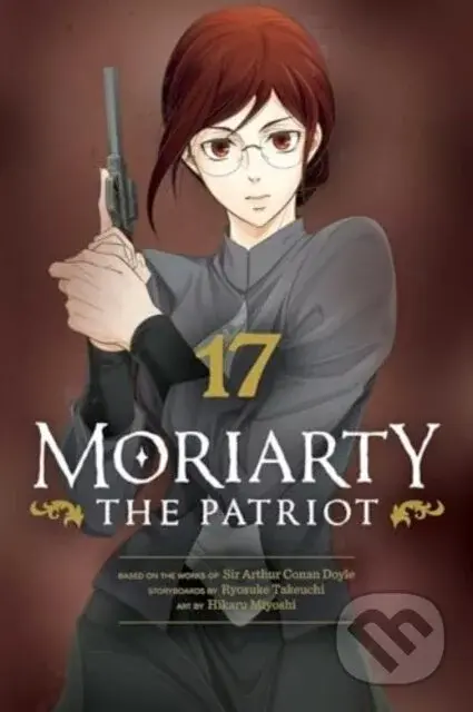 Moriarty The Patriot Vol 17 - Ryosuke Takeuchi, Hikaru Miyoshi (ilustrátor)