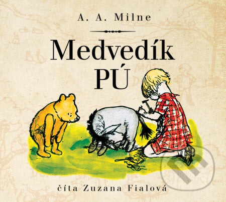 Medvedík Pú - A. A. Milne, Alan Alexander Milne