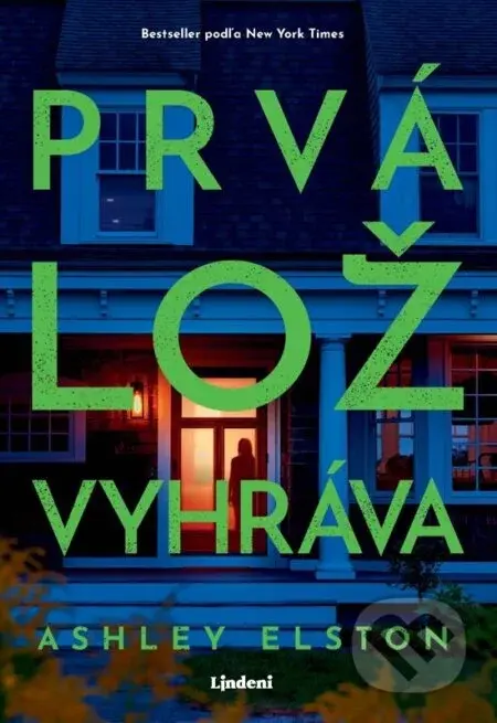 Prvá lož vyhráva - Ashley Elston