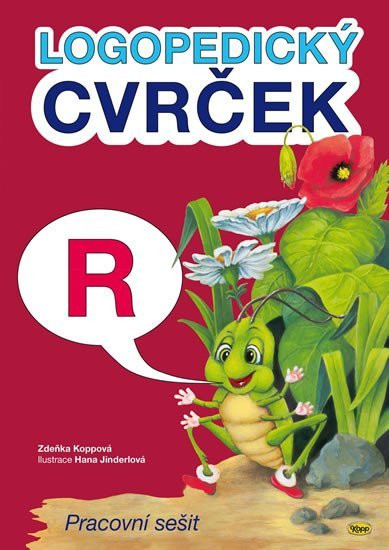 Logopedický cvrček - R, 1.  vydání - Zdeňka Koppová