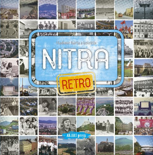 Nitra retro - Vladimír Bárta  ml.