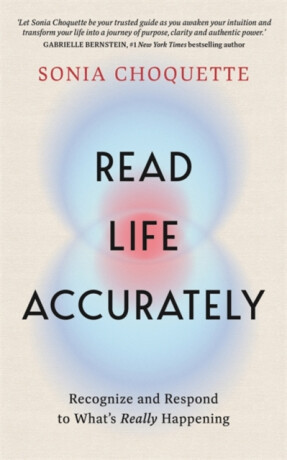 Read Life Accurately - Sonia Choquette