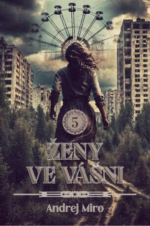 Ženy ve vášni 5 - Andrej Miro - e-kniha