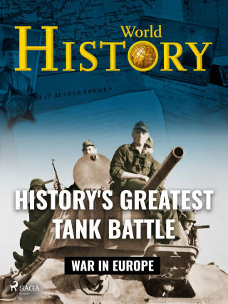 History's Greatest Tank Battle - World History - e-kniha