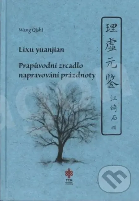 Prapůvodní zrcadlo napravování prázdnoty: Lixu yuanjian - Wang Qishi