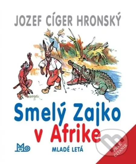 Smelý zajko v Afrike - Jozef Cíger Hronský, Jaroslav Vodrážka (ilustrátor)