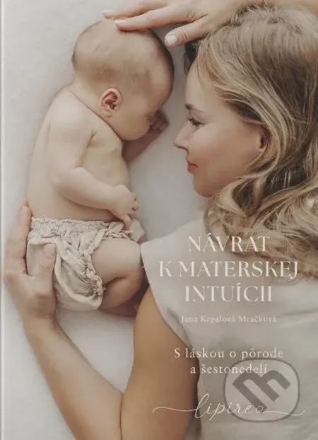 Návrat k materskej intuícii - Jana Krpalová Mračková