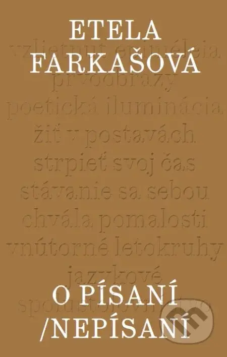 O písaní/Nepísaní - Etela Farkašová