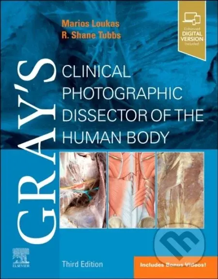 Gray's Clinical Photographic Dissector of the Human Body - Marios Loukas, R. Shane Tubbs