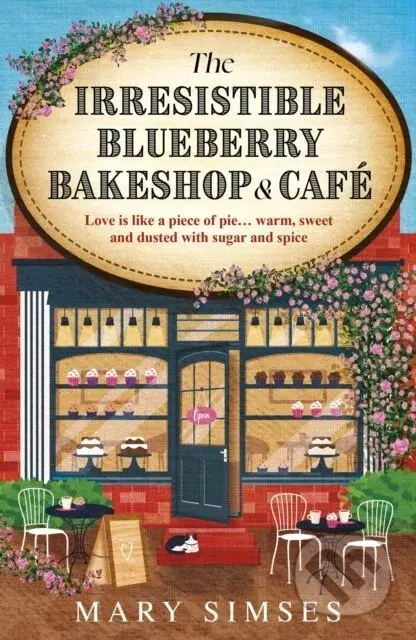 The Irresistible Blueberry Bakeshop and Cafe - Mary Simses