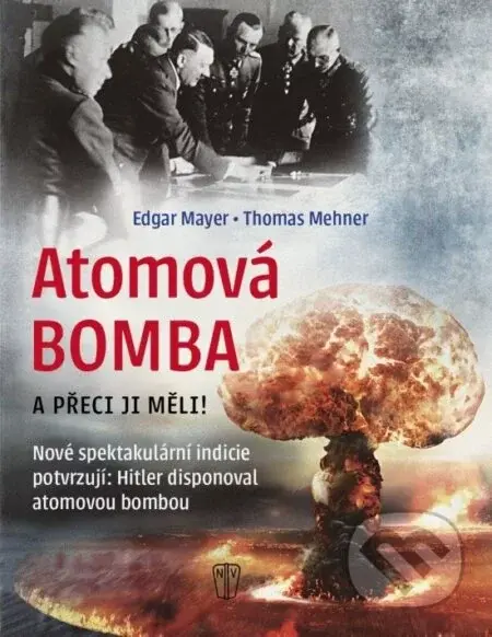 Atomová Bomba - A přece ji měli - Naše vojsko