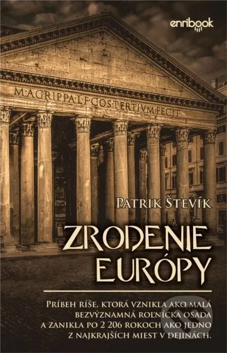 Zrodenie Európy - Patrik Števík