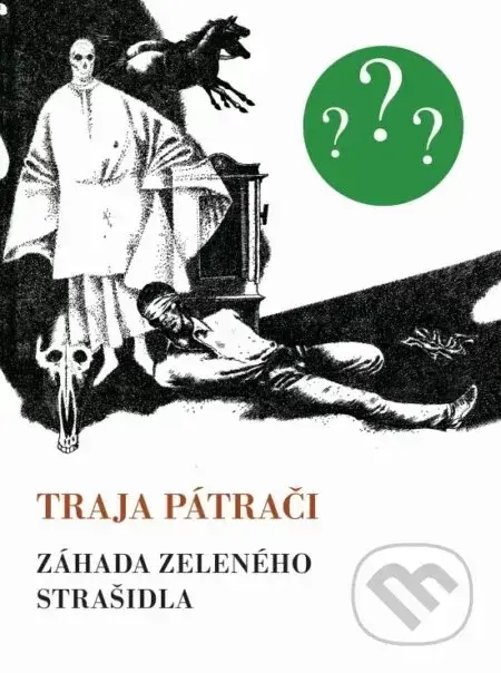 Traja pátrači 4 - Záhada zeleného strašidla - Robert Arthur, Jozef Cesnak (ilustrátor)