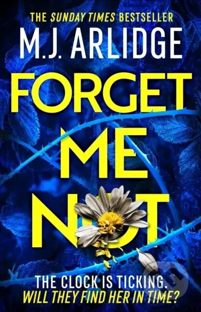 Forget Me Not - M.J. Arlidge