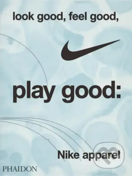 Look Good, Feel Good, Play Good - Maisie Skidmore