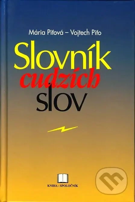 Slovník cudzích slov - Mária Piťová, Vojtech Piťo