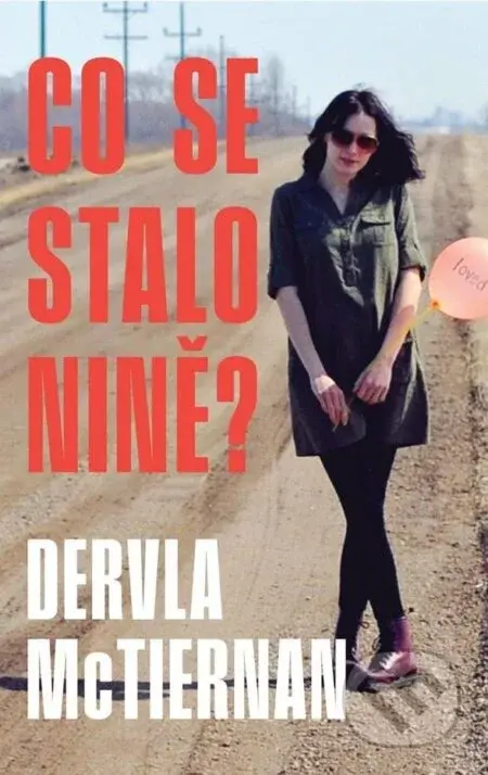 Co se stalo Nině? - Dervla McTiernan