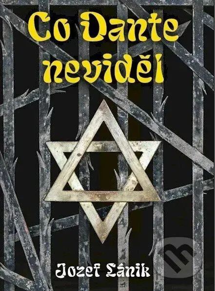 Co Dante neviděl - Jozef Lánik