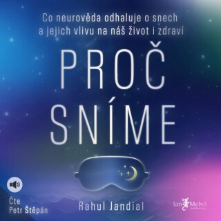 Proč sníme - Rahul Jandial - audiokniha