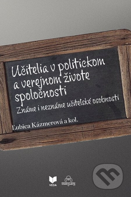 Učitelia v politickom a verejnom živote spoločnosti - Kolektív autrov, Ľubica Kázmerová