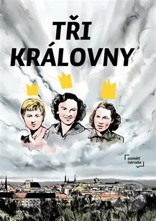 Tři královny - Jan Blažek, Františka Loubat (ilustrátor), Petr Novák (ilustrátor), Marek Rubec (ilustrátor)