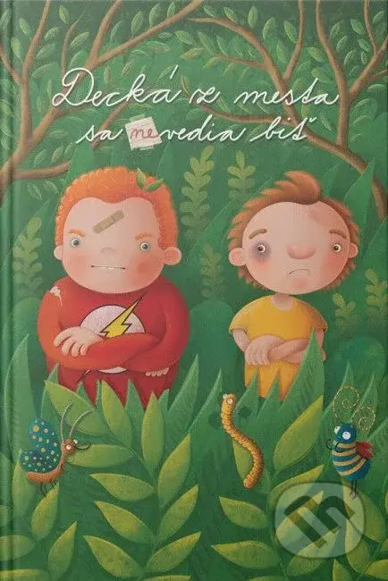 Decká z mesta sa (ne)vedia biť - Kristína Mišovičová