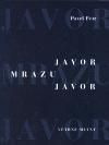 Javor mrazu javor - Pavel Petr