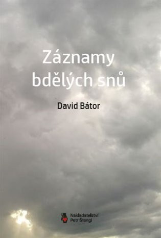 Záznamy bdělých snů - David Bátor