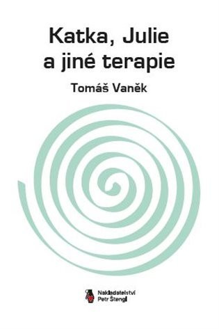 Katka, Julie a jiné terapie - Tomáš Vaněk