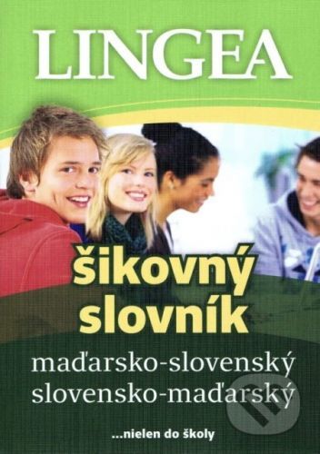 Maďarsko-slovenský a slovensko-maďarský šikovný slovník - Lingea