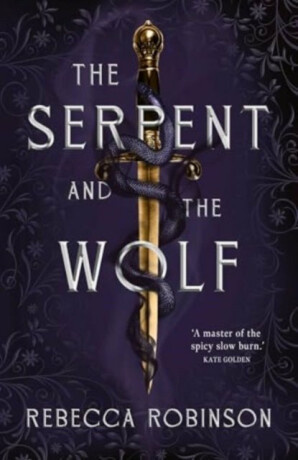 The Serpent and the Wolf - Rebecca Robinson