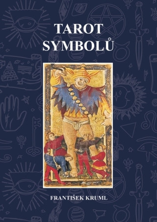 Tarot symbolů - František Kruml - e-kniha