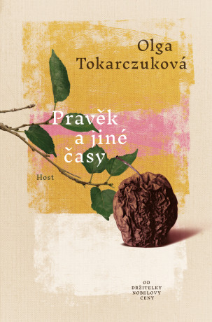 Pravěk a jiné časy - Olga Tokarczuková - e-kniha