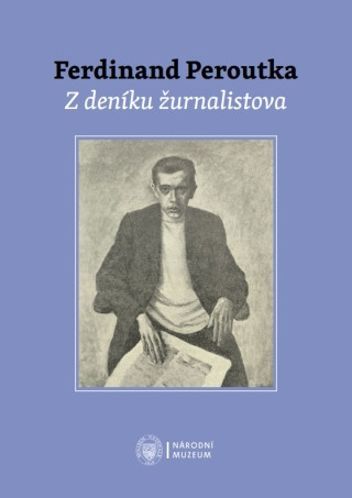 Z deníku žurnalistova - Ferdinand Peroutka - e-kniha