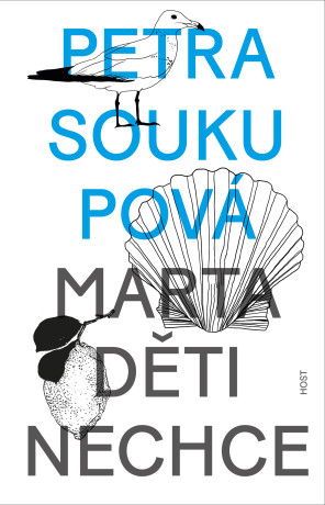 PŘEDPRODEJ: Marta děti nechce - Petra Soukupová - e-kniha