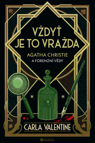 Vždyť je to vražda: Agatha Christie a forenzní vědy - Carla Valentine - e-kniha