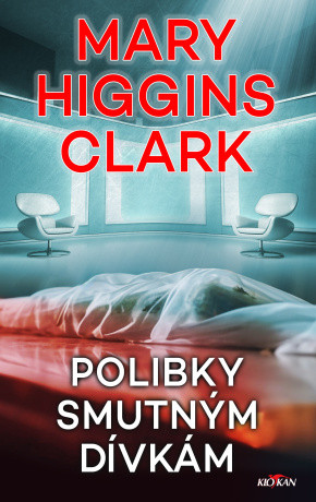 Polibky smutným dívkám - Mary Higgins Clarková - e-kniha