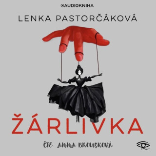 Žárlivka - Lenka Pastorčáková - audiokniha