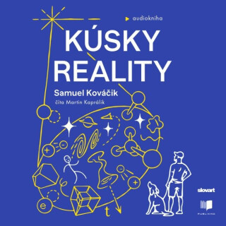 Kúsky reality - Samuel Kováčik - audiokniha