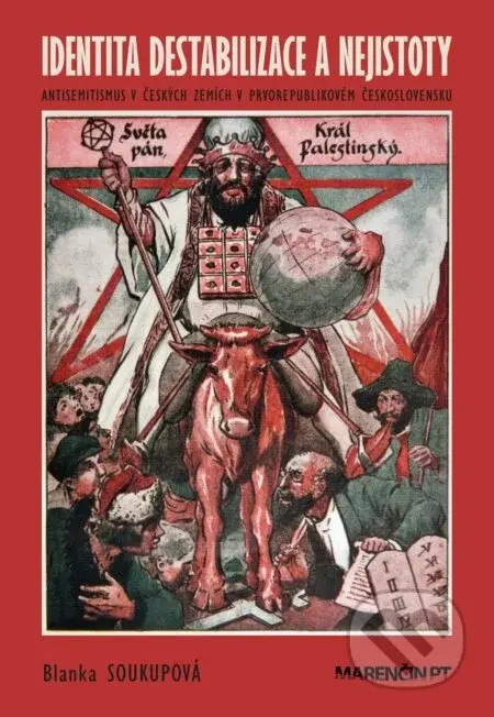 Identita destabilizace a nejistoty - Blanka Soukupová