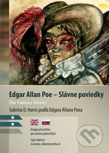 Slávne poviedky / The Famous Stories - Sabrina D. Harris, Edgar Alan Poe