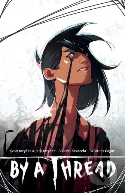 By a Thread - Scott Snyder, Jack Snyder, Valeria Favoccia (ilustrátor), Whitney Cogar (ilustrátor)