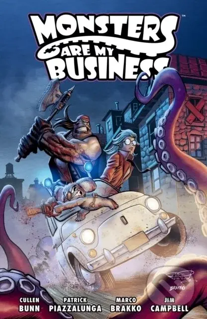 Monsters Are My Business - Cullen Bunn, Patrick Piazzalunga