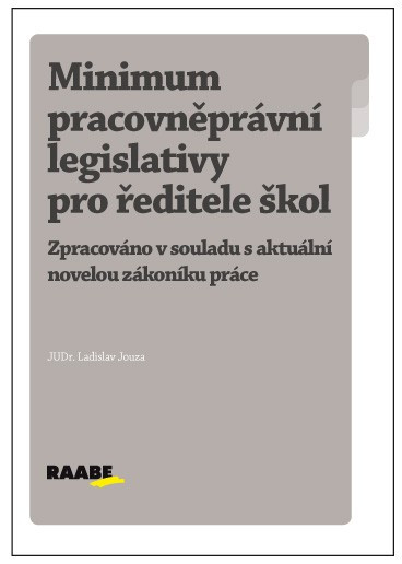 Minimum pracovněprávní legislativy pro ředitele škol - Ladislav Jouza