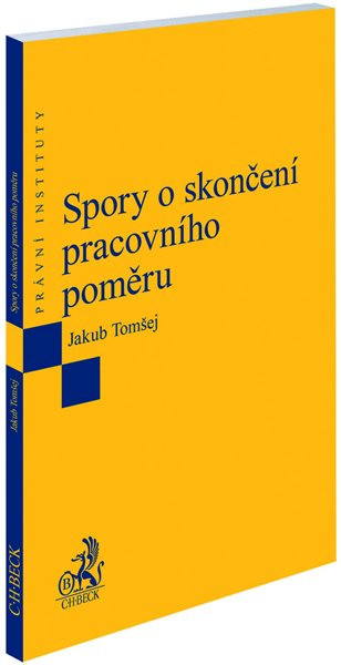 Spory o skončení pracovního poměru - Jakub Tomšej