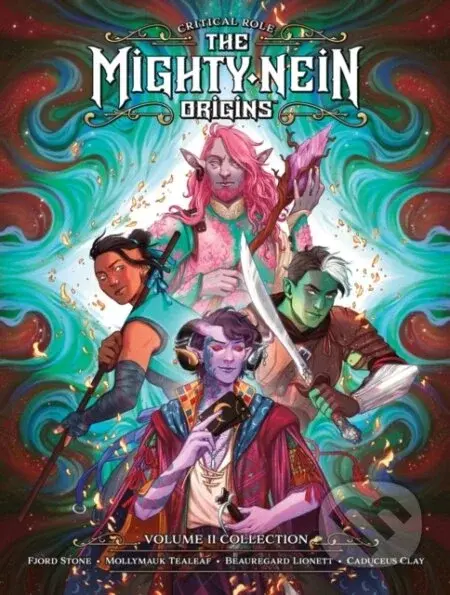 Critical Role: The Mighty Nein Origins 2 - Jody Houser, Kendra Wells, Mae Catt, Hunter Bonyun (ilustrátor), Selina Espiritu (ilustrátor)