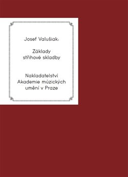 Základy střihové skladby - Josef Valušiak