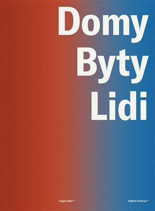 Domy, byty, lidi - Eugen Liška