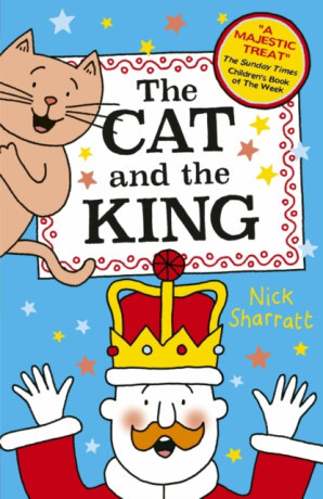 The Cat and the King (NE) - Nick Sharratt